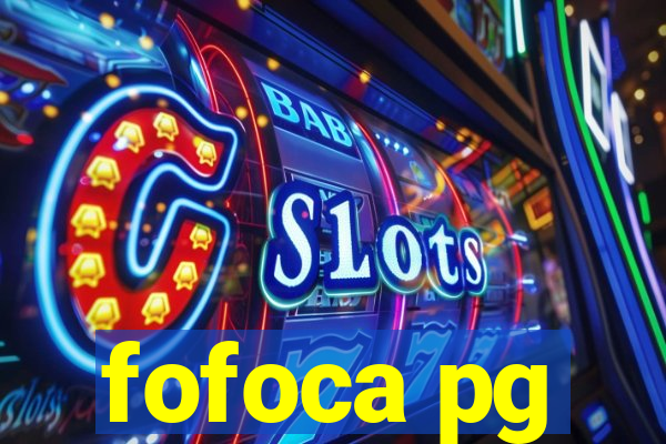 fofoca pg